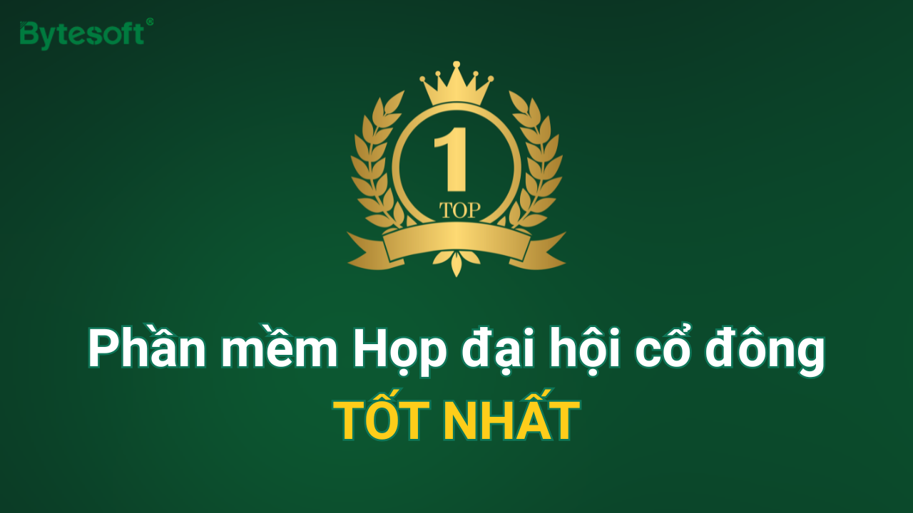Phần mềm họp cổ đông tốt nhất cho doanh nghiệp năm 2026