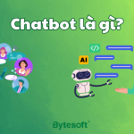Chatbot là gì? Cách tối ưu chăm sóc khách hàng tự động, tăng doanh số mới nhất 1