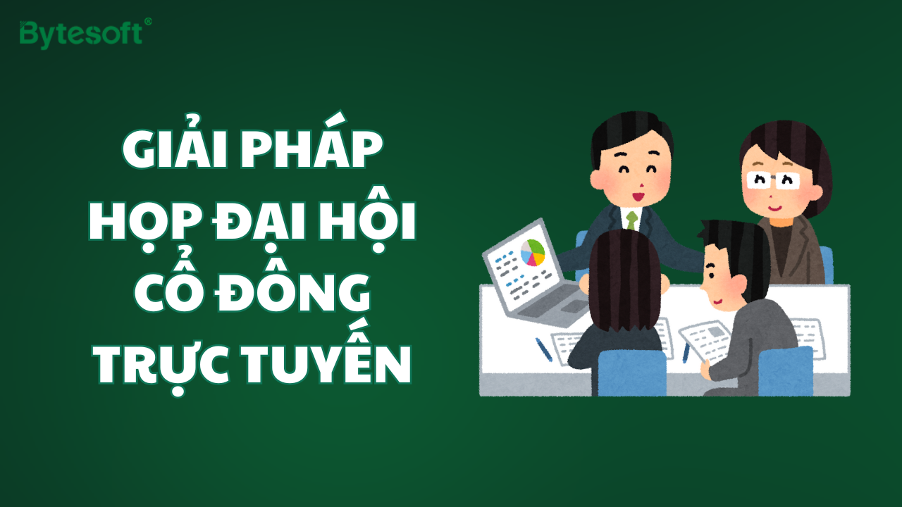 ⭐ BVote - GIẢI PHÁP TỔ CHỨC HỌP ĐẠI HỘI ĐỒNG CỔ ĐÔNG TRỰC TUYẾN TRỌN GÓI⭐