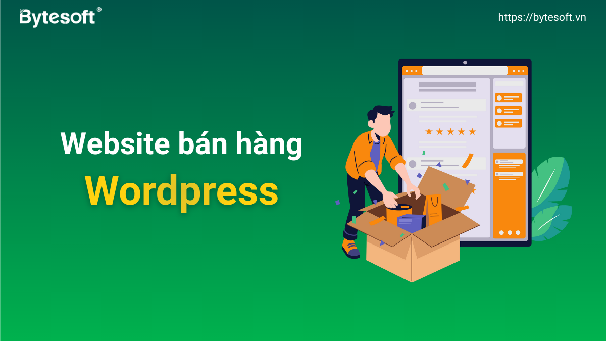 Tạo Website Bán Hàng Bằng WordPress A-Z