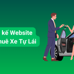 10 Bí Quyết Thiết Kế Website Cho Thuê Xe Tự Lái Tối Ưu Lợi Nhuận 4