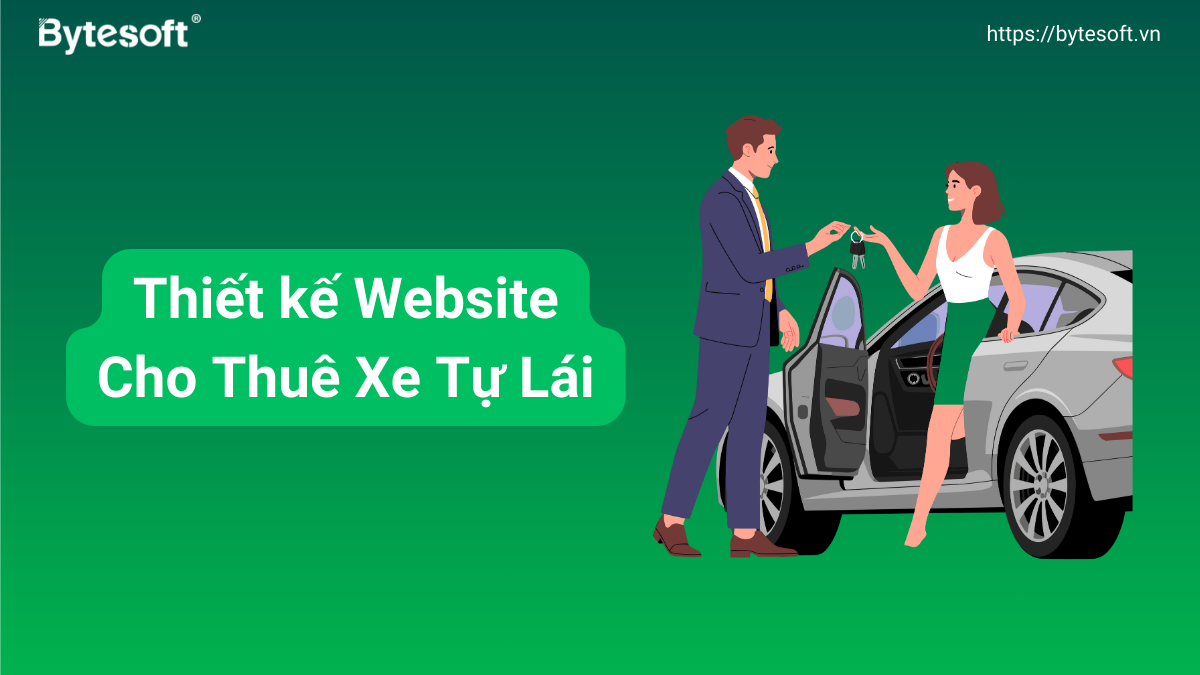 10 Bí Quyết Thiết Kế Website Cho Thuê Xe Tự Lái Tối Ưu Lợi Nhuận