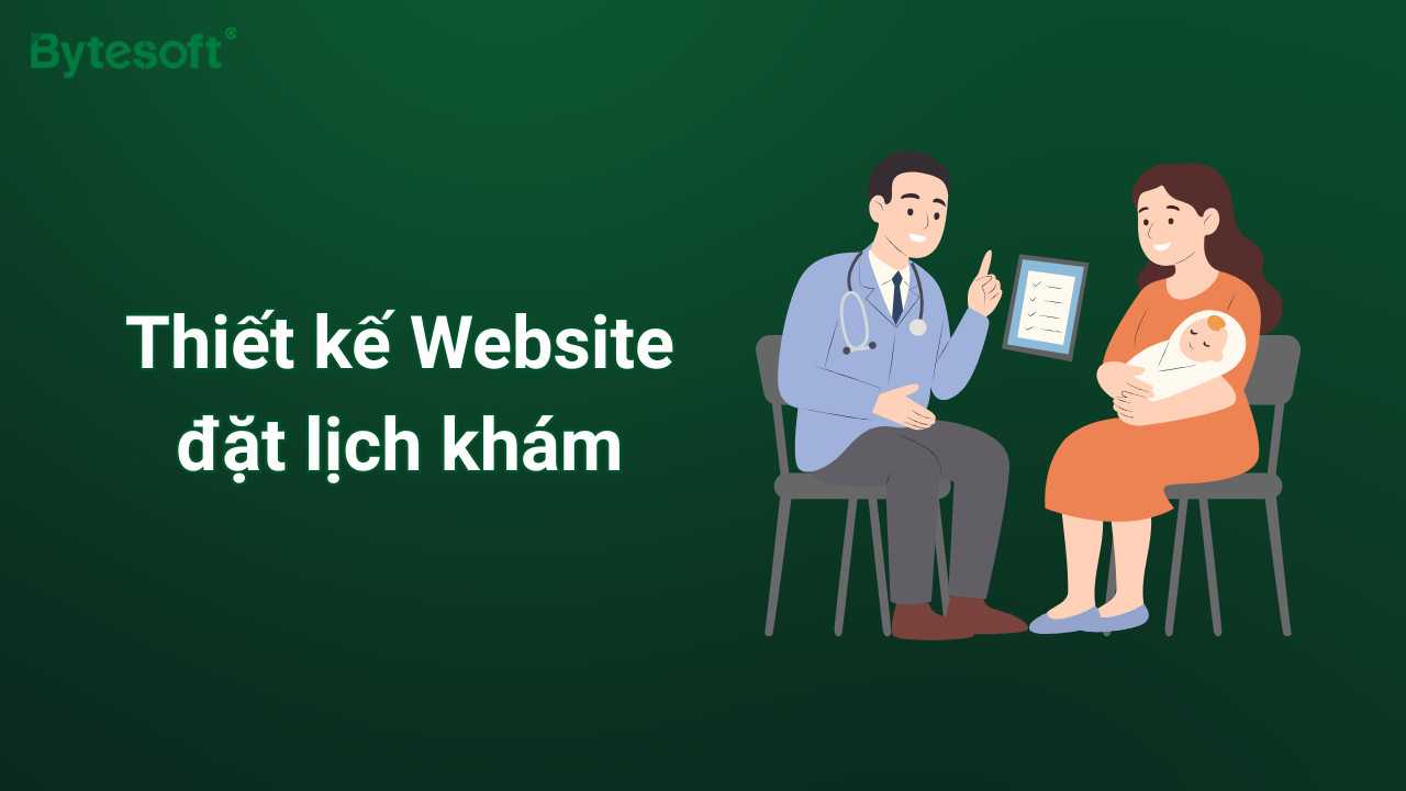 Thiết kế website đặt lịch khám bệnh chuyên nghiệp cho phòng khám