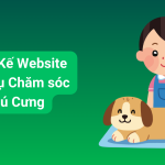 5 Bước Thiết Kế Website Dịch Vụ Chăm Sóc Thú Cưng Chuyên Nghiệp 2