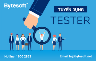 TUYỂN DỤNG: TESTER (7 - 12 triệu)
