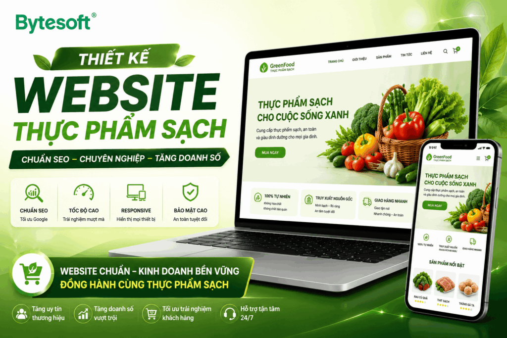7 Mẹo Thiết Kế Website Thực Phẩm Sạch Thu Hút Khách Hàng